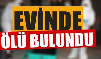 Son dakika! Öğretmen evinde ölü bulundu